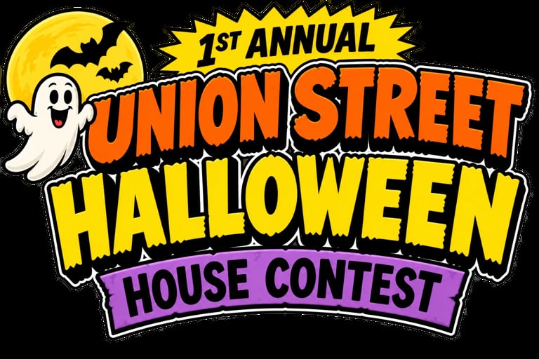 1st Annual Union Street Halloween House Contest logo with yellow moon, ghost, bats and bold lettering on black background
